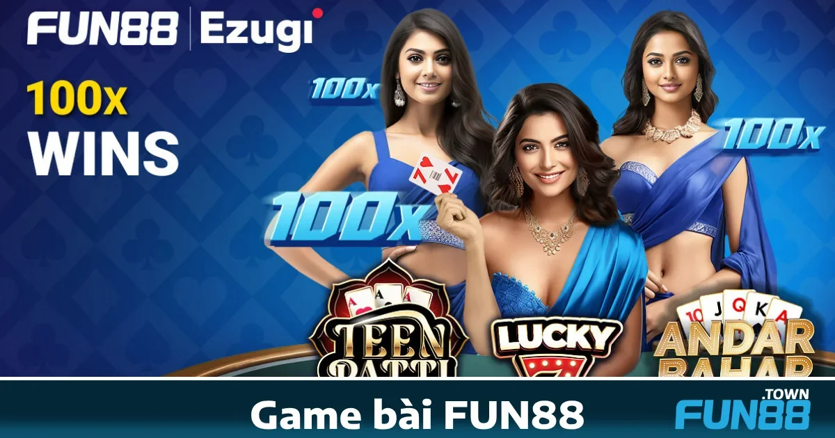 Các trò chơi bài nổi bật tại Fun88