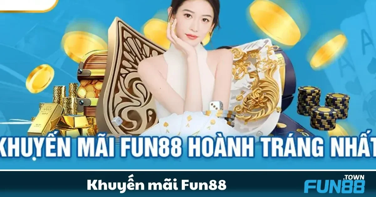 Chương trình hoàn tiền và thưởng nạp tiền tại Fun88 hấp dẫn ra sao?