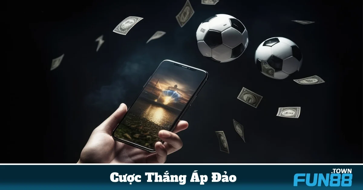 Chiến Lược Cược Thắng Áp Đảo Để Tối Đa Lợi Nhuận